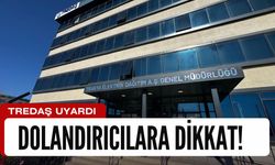 TREDAŞ Uyardı; Dolandırıcılara Dikkat!