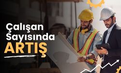 Çalışan Sayısında Artış!