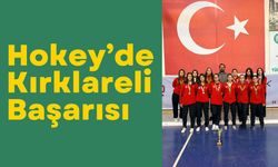 Hokey’de Kırklareli Başarısı