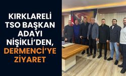 Kırklareli TSO Başkan Adayı Nişikli’den, Dermenci’ye Ziyaret
