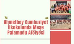 Ahmetbey Cumhuriyet İlkokulunda Meşe Palamudu Atölyesi