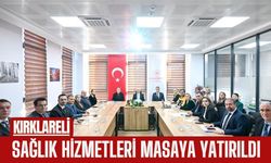 Kırklareli; Sağlık Hizmetleri Masaya Yatırıldı