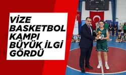 Vize Basketbol Kampı Büyük İlgi Gördü
