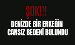 Şok! Denizde Bir Erkeğin Cansız Bedeni Bulundu