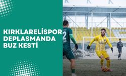Kırklarelispor Deplasmanda Buz Kesti