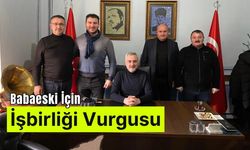 Babaeski İçin İşbirliği Vurgusu