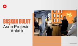 Başkan Bulut, Asrın Projesini Anlattı