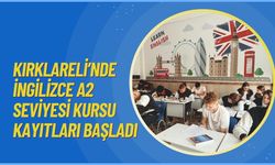 Kırklareli’nde İngilizce A2 Seviyesi Kursu Kayıtları Başladı