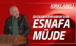 Başkan Kahraman’dan Esnafa Müjde