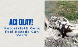 Acı Olay! Motosikletli Genç Feci Kazada Can Verdi