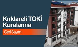 Kırklareli TOKİ Kuralarına Geri Sayım