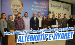 BİK Tekirdağ Bölge Müdürü Atılgan’dan Alternatif’e Ziyaret