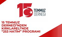 15 Temmuz Derneği’nden Kırklareli’nde “253 Hatim” Programı