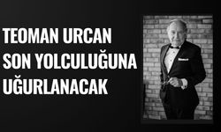 Teoman Urcan Son Yolculuğuna Uğurlanacak