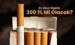 En Ucuz Sigara 300 TL Mi Olacak?