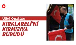 Ülkü Ocakları, Kırklareli’ni Kırmızıya Bürüdü