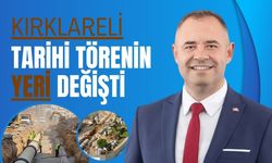 Kırklareli; Tarihi Törenin Yeri Değişti