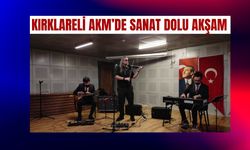 Kırklareli AKM’de Sanat Dolu Akşam
