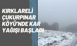 Kırklareli Çukurpınar Köyü’nde Kar Yağışı Başladı