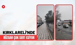 Kırklareli’nde Rüzgar Çok Sert Esiyor