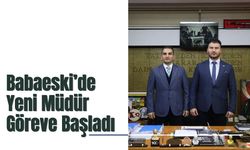Babaeski’de Yeni Müdür Göreve Başladı