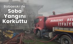 Babaeski’de Soba Yangını Korkuttu