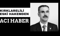 Kırklarelili Eski Hakemden Acı Haber