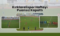 Kırklarelispor Haftayı Puansız Kapattı