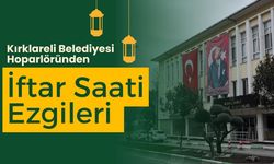 Kırklareli Belediyesi Hoparlöründen, İftar Saati Ezgileri