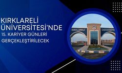 Kırklareli Üniversitesi’nde 15. Kariyer Günleri Gerçekleştirilecek