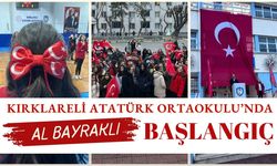 Kırklareli Atatürk Ortaokulu’nda "Al Bayraklı" Başlangıç