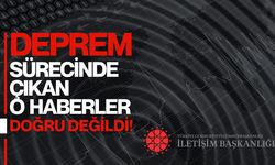 Deprem Sürecinde Çıkan O Haberler Doğru Değildi