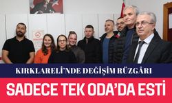 Kırklareli’nde Değişim Rüzgârı Sadece Tek Oda’da Esti