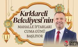 Kırklareli Belediyesi’nin Mahalle İftarları Cuma Günü Başlıyor
