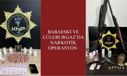 Babaeski Ve Lüleburgaz’da Narkotik Operasyon