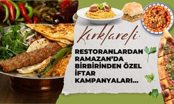 Kırklareli; Restoranlardan Ramazan’da Birbirinden Özel İftar Kampanyaları