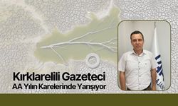 Kırklarelili Gazeteci AA Yılın Karelerinde Yarışıyor