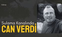 Edirne: Sulama Kanalında Can Verdi