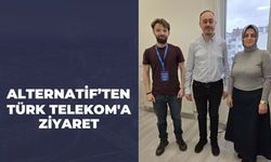 Alternatif’ten Türk Telekom'a Ziyaret