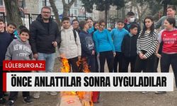 Lüleburgaz: Önce Anlattılar Sonra Uyguladılar