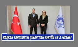 Başkan Yardımcısı Çınar’dan Rektör Ak’a Ziyaret