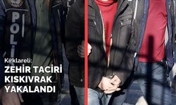Kırklareli; Zehir Taciri Kıskıvrak Yakalandı