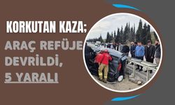 Korkutan Kaza; Araç Refüje Devrildi, 5 Yaralı