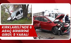 Kırklareli’nde 6 Araç Birbirine Girdi; 5 Yaralı