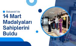 Babaeski’de 14 Mart Madalyaları Sahiplerini Buldu