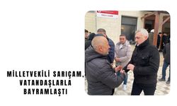 Milletvekili Sarıçam, Vatandaşlarla Bayramlaştı