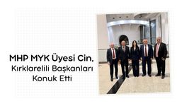 MHP MYK Üyesi Cin, Kırklarelili Başkanları Konuk Etti