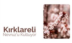Kırklareli Nevruz’u Kutluyor
