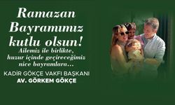 Görkem Gökçe, "Ramazan Bayramımız Kutlu Olsun"