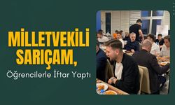 Milletvekili Sarıçam, Öğrencilerle İftar Yaptı